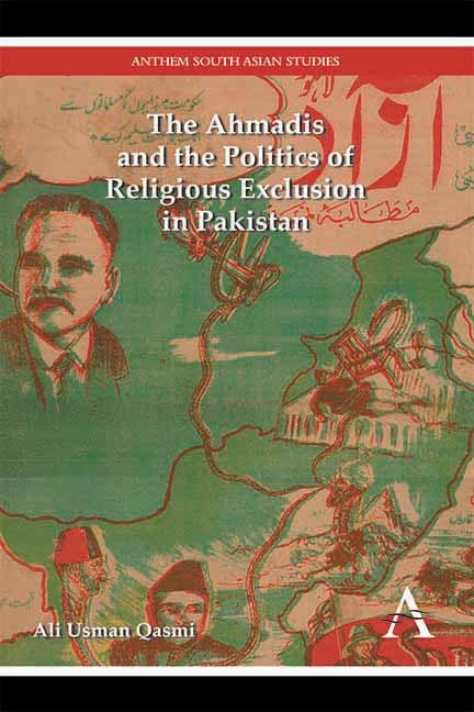 Book cover image for The Ahmadis and the Politics of Religious Exclusion in Pakistan ISBN: 9781783084258